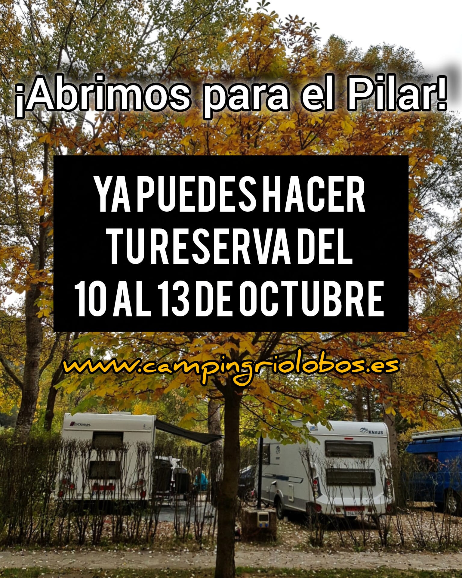 Camping Rio Lobos Puente del Pilar 2025